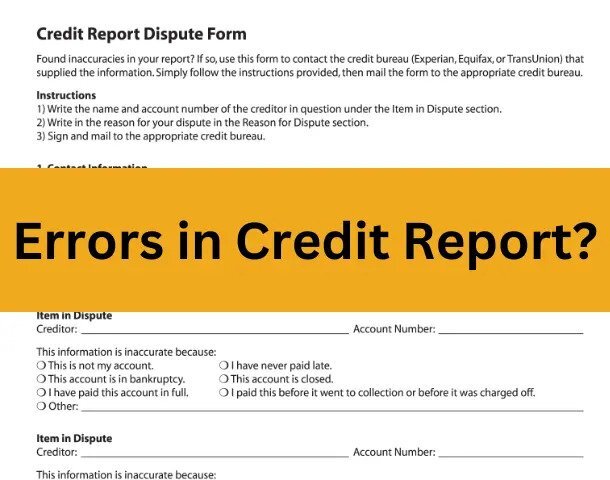 Errors on your Credit Report? Here’s how to Dispute them